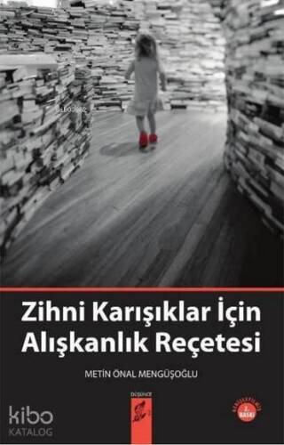 Zihni Karışıklar İçin Alışkanlık Reçetesi - 1