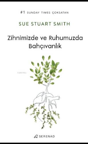 Zihnimizde ve Ruhumuzda Bahçıvanlık - 1