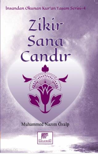 Zikir Sana Candır;İnsandan Okunan Kuran Yaşam - 1