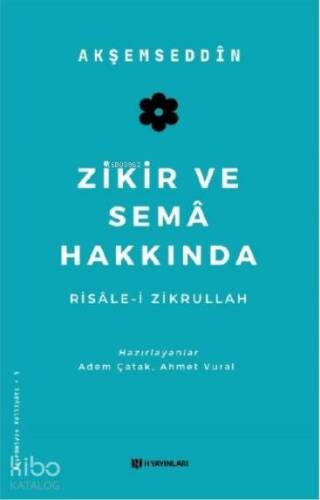 Zikir ve Sema Hakkında - 1