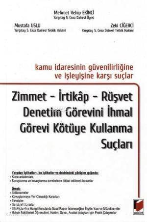 Zimmet- İrtikap- Rüşvet Denetim Görevini İhmal Görevi Kötüye Kullanma Suçları - 1