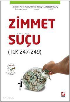 Zimmet Suçu; TCK 247 - 249 - 1