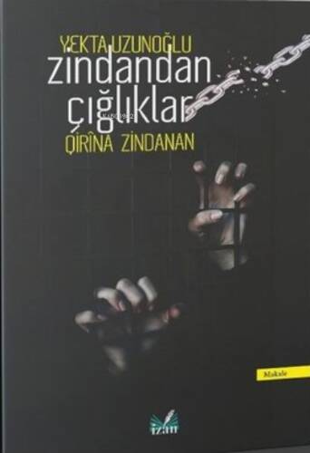 Zindandan Çığlıklar (Qirina Zindanan) - 1