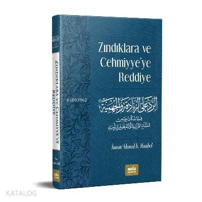 Zındıklara ve Cehmiyye’ye Reddiye - 1