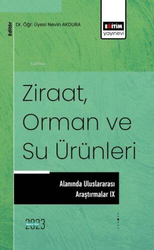 Ziraat Orman ve Su Ürünleri Alanında Uluslararası Araştırmalar 9 - 1