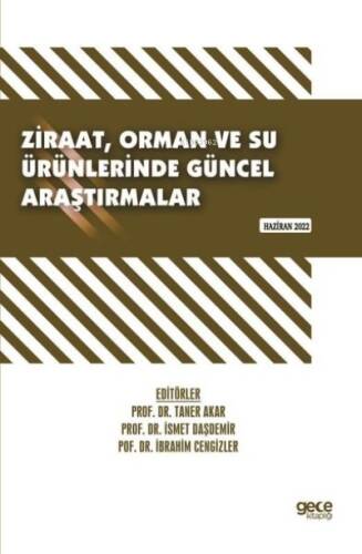 Ziraat Orman ve Su Ürünlerinde Güncel Araştırmalar - Haziran 2022 - 1