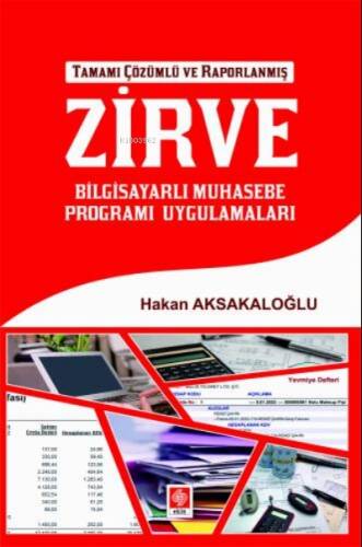 Zirve Tamamı Çözümlü ve Raporlanmış;Bilgisayarlı Muhasebe Programı Uygulamaları - 1