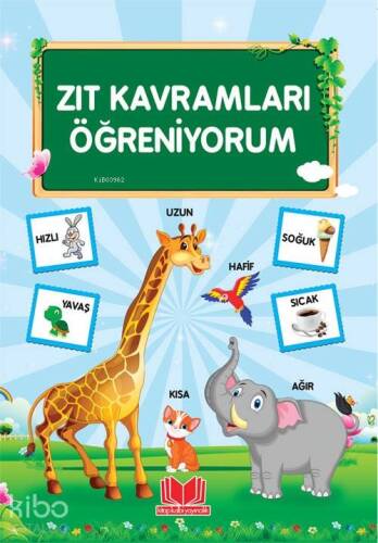 Zıt Kavramları Öğreniyorum - 1