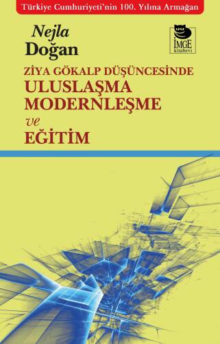 Ziya Gökalp Düşüncesinde Uluslaşma Modernleşme ve Eğitim - 1