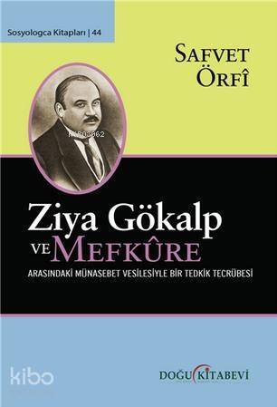 Ziya Gökalp ve Mefkure Arasındaki Münasebet Vesilesiyle Bir Tedrik Tercümesi - 1