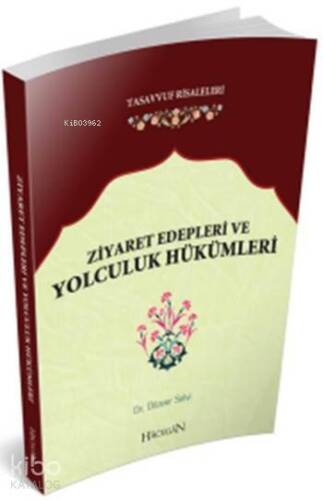 Ziyaret Edepleri ve Yolculuk Hükümleri - 1