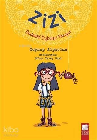 Zizi Dedektif Öyküleri Yazıyor - 1