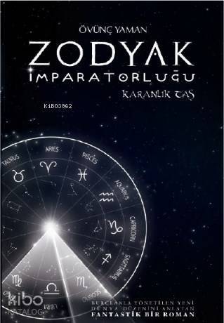 Zodyak İmparatorluğu; Karanlık Taş - 1