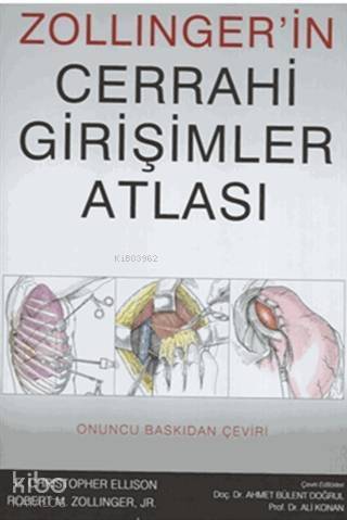 Zollinger'in Cerrahi Girişimler Atlası - 1