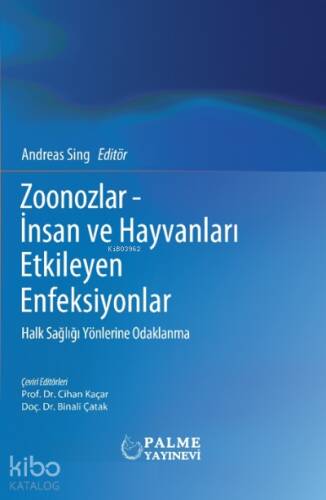 Zoonozlar- İnsan ve Hayvanları Etkileyen Enfeksiyonlar;Halk Sağlığı Yönlerine Odaklanma - 1