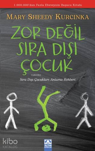 Zor Değil Sıra Dışı Çocuk;Sıra Dışı Çocukları Anlama Rehberi - 1