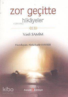 Zor Geçitte; Hikayeler - 1