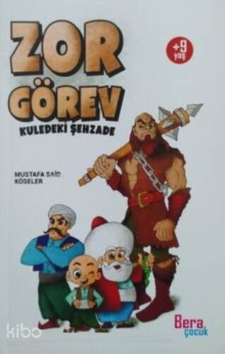 Zor Görev ;Kuledeki Şehzade - 1