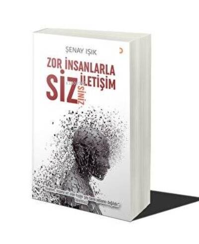 Zor İnsanlarla İletişim Sizsiniz - 1