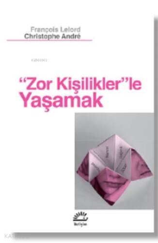 Zor Kişilikler'le Yaşamak - 1