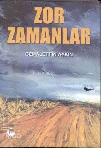 Zor Zamanlar - 1