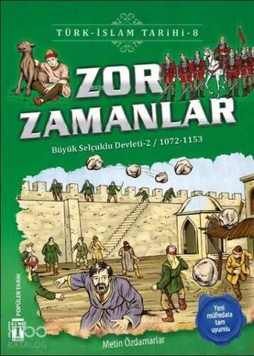 Zor Zamanlar; Büyük Selçuklu Devleti 2 (1072-1153) - 1