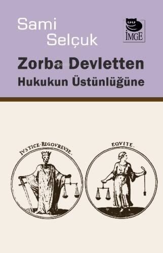 Zorba Devletten Hukukun Üstünlüğüne - 1