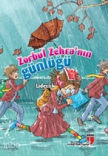 Zorbul Zehra'nın Günlüğü - Liderlik - 1