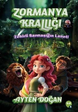 Zormanya Krallığı ;Zehirli Sarmaşığın Laneti - 1