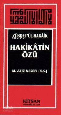 Zübdet'ül Hakaik; Hakikatin Özü - 1