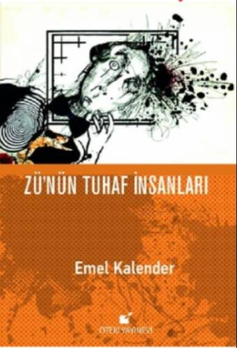 Zü'nün Tuhaf İnsanları - 1